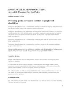 SPRINGWALL SLEEP PRODUCTS INC Accessible Customer Service Policy Updated November 21, 2016 Providing goods, services or facilities to people with disabilities