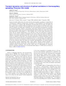 PHYSICS OF FLUIDS 18, 092101 共2006兲  Transient dynamics and structure of optimal excitations in thermocapillary spreading: Precursor film model Jeffrey M. Davisa兲 Department of Chemical Engineering, University of M