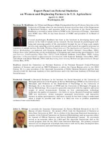 Expert Panel on Federal Statistics on Women and Beginning Farmers in U.S. Agriculture April 2-3, 2015 Washington, DC Norman M. Bradburn, the Tiffany and Margaret Blake Distinguished Service Professor Emeritus at the Univ