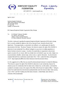 (877) KEF-5775 | www.kyequality.org  April 10, 2014 Kentucky Equality Federation Office of the Chairman of the Board Attn: Brandon Combs