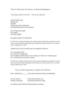 “Woman” redirects here. For other uses, see Woman (disambiguation).  “Everything is female in the dark” – Christie Anne Reynolds a kind of othering ripthroated gritmouthed volatile rising of the underneath