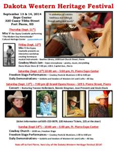 Dakota Western Heritage Festival September 13 & 14, 2014 Expo Center 320 Casey Tibbs Street Fort Pierre, SD