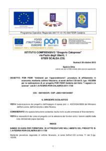 Programma Operativo Regionale 2007 IT 161 PO 008 FESR Calabria  ISTITUTO COMPRENSIVO “Gregorio Caloprese” via Fazio degli Uberti, SCALEA (CS) Scalea,lì 29 ottobre 2012