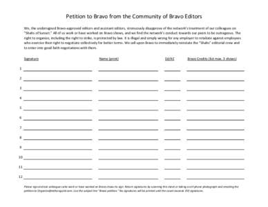 Petition to Bravo from the Community of Bravo Editors We, the undersigned Bravo-approved editors and assistant editors, strenuously disapprove of the network’s treatment of our colleagues on “Shahs of Sunset.” All 