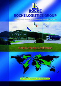 With more than twenty-five years logistics experience, Roche Logistics Group prides itself on being one of Ireland’s leading logistics providers. Our commitment to customer satisfaction through quality service provisi