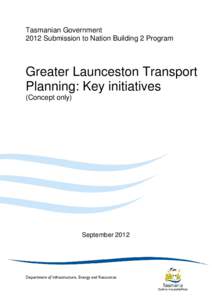 Microsoft Word - 16_Greater Launceston Transport Planning  Key Initiatives _Concept only_