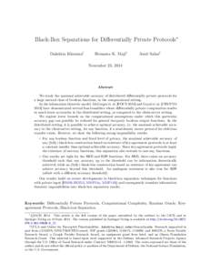 Black-Box Separations for Differentially Private Protocols∗ Dakshita Khurana† Hemanta K. Maji†  Amit Sahai†