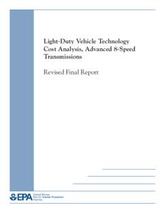 Light-Duty Vehicle Technology Cost Analysis, Advanced 8-Speed Transmissions - Revised Final Report (EPA-420-R[removed], April 2013)