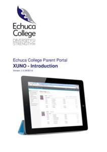 Echuca College Parent Portal  XUNO - Introduction Version[removed]  Introduction