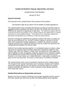 Landsat and Sentinel-2: Synergy, Opportunities, and Issues Landsat Science Team Members January 24, 2014 General Comments This document is the Landsat Science Team response to the question: Can Sentinel-2 data can be use
