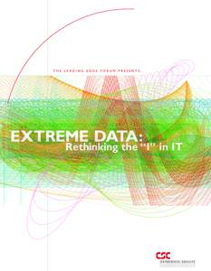 THE LEADING EDGE FORUM PRESENTS:  EXTREME DATA: Rethinking the “I” in IT