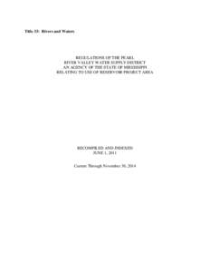 Title 33: Rivers and Waters  REGULATIONS OF THE PEARL RIVER VALLEY WATER SUPPLY DISTRICT AN AGENCY OF THE STATE OF MISSISSIPPI RELATING TO USE OF RESERVOIR PROJECT AREA