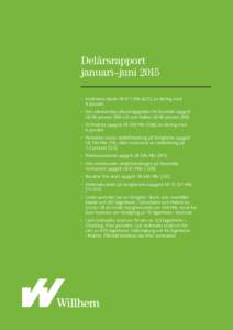 Delårsrapport januari–juni 2015 •	 Intäkterna ökade till 677 Mkr (621), en ökning med 9 procent. •	 Den ekonomiska uthyrningsgraden för bostäder uppgick 	 	 till 99 procent (99) och som helhet till 98 procent