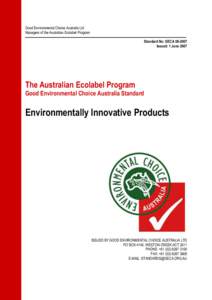 Good Environmental Choice Australia Ltd Managers of the Australian Ecolabel Program Standard No: GECAIssued: 1 JuneThe Australian Ecolabel Program