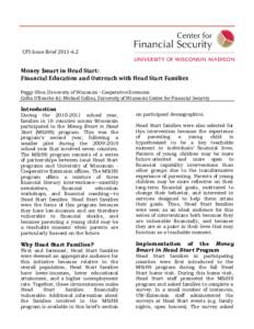 CFS Issue Brief[removed]Money $mart in Head Start: Financial Education and Outreach with Head Start Families Peggy Olive, University of Wisconsin - Cooperative Extension Collin O’Rourke & J. Michael Collins, Universi