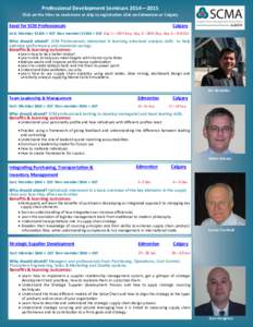 Professional Development Seminars 2014—2015 Click on the titles to read more or skip to registration click on Edmonton or Calgary Excel for SCM Professionals  Calgary