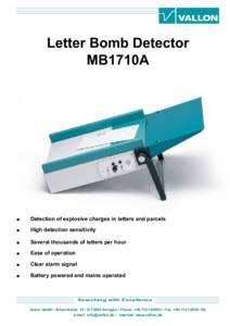 Letter Bomb Detector MB1710A ■	  Detection of explosive charges in letters and parcels