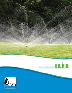 WATER MANAGEMENT  WATER MANAGEMENT Ewing is your premier source for conservation solutions, and a leading authority on