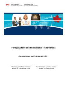 Foreign Affairs and International Trade Canada  Report on Plans and Priorities[removed]The Honourable Peter Van Loan Minister for International Trade