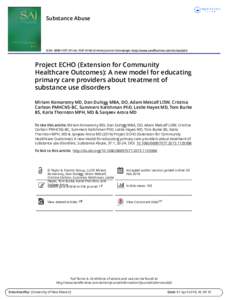 Substance Abuse  ISSN: PrintOnline) Journal homepage: http://www.tandfonline.com/loi/wsub20 Project ECHO (Extension for Community Healthcare Outcomes): A new model for educating