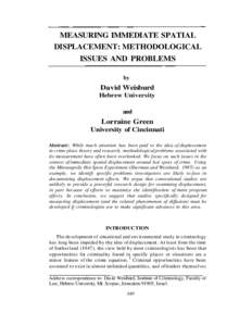 MEASURING IMMEDIATE SPATIAL DISPLACEMENT: METHODOLOGICAL ISSUES AND PROBLEMS by  David Weisburd