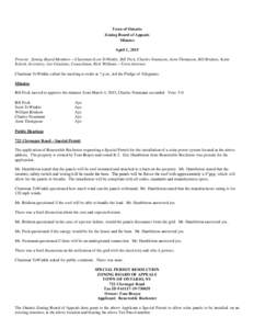 Town of Ontario Zoning Board of Appeals Minutes April 1, 2015 Present: Zoning Board Members – Chairman Scott TeWinkle, Bill Peck, Charles Neumann, Aron Thompson, Bill Bridson; Katie Kelsch, Secretary; Joe Catalano, Cou