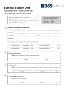 Summer SessionApplication for Reinstatement Please see instructions for submitting this form on other side. Please note: No reinstatements will be considered after these dates: