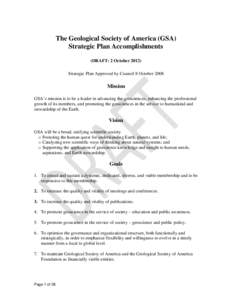 The Geological Society of America (GSA) Strategic Plan Accomplishments (DRAFT: 2 October[removed]Strategic Plan Approved by Council 8 October[removed]Mission