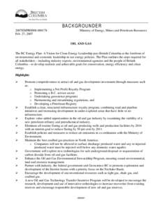 BACKGROUNDER 2007EMPR0008[removed]Feb. 27, 2007 Ministry of Energy, Mines and Petroleum Resources