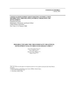 UN/POP/EGM-URB[removed]January 2008 UNITED NATIONS EXPERT GROUP MEETING ON POPULATION DISTRIBUTION, URBANIZATION, INTERNAL MIGRATION AND DEVELOPMENT