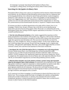 K2#Campaign#1#proposal:#Searching#For#Hot#Jupiters#In#Binary#Stars########## Participants:#Ji#Wang#(Yale),#Xu#Huang#(Princeton),#Debra#Fischer#(Yale)# Searching*For*Hot*Jupiters*In*Binary*Stars* * Hot#Jupiters#(HJs)#in#b