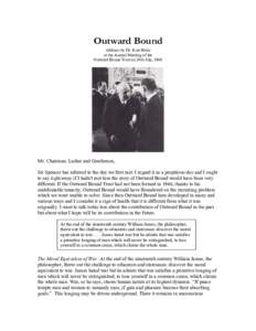 Outward Bound Address by Dr. Kurt Hahn at the Annual Meeting of the Outward Bound Trust on 20th July, 1960  Mr. Chairman. Ladies and Gentlemen,