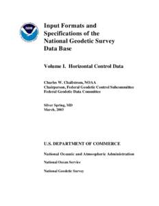 Input Formats and Specifications of the National Geodetic Survey Data Base Volume I. Horizontal Control Data Charles W. Challstrom, NOAA