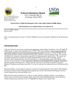 1  Federal Subsistence Board U.S. Fish and Wildlife Service Bureau of Land Management National Park Service