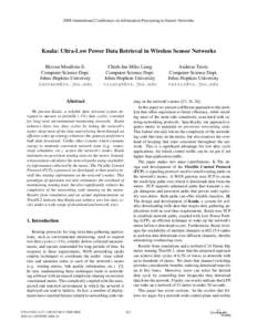2008 International Conference on Information Processing in Sensor Networks  Koala: Ultra-Low Power Data Retrieval in Wireless Sensor Networks R˘azvan Mus˘aloiu-E. Computer Science Dept. Johns Hopkins University