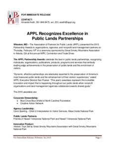 FOR IMMEDIATE RELEASE CONTACT: Amanda Keith, [removed], ext. 223, [removed] APPL Recognizes Excellence in Public Lands Partnerships