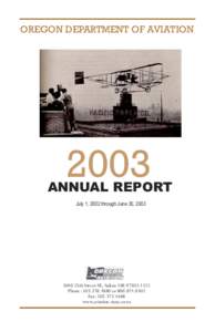 OREGON DEPARTMENT OF AVIATION[removed]ANNUAL REPORT July 1, 2002 through June 30, 2003