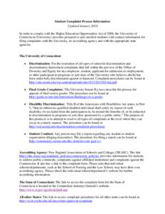 Student Complaint Process Information Updated January 2014 In order to comply with the Higher Education Opportunities Act of 2008, the University of Connecticut (University) provides prospective and enrolled students wit