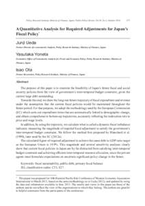 Policy Research Institute, Ministry of Finance, Japan, Public Policy Review, Vol.10, No.3, October[removed]A Quantitative Analysis for Required Adjustments for Japan’s Fiscal Policy*