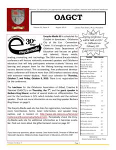 Mission: To advocate for appropriate education for gif ted, creative and talented students.  OAGCT Volume 32, Issue 4  August 2010