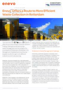 CASE STUDY  Enevo Offers a Route to More Efficient Waste Collection in Rotterdam ®