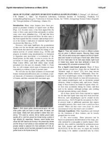 Eighth International Conference on Mars[removed]pdf SIGNS OF WATER? A REVIEW OF RECENT MARTIAN SLOPE FEATURES. S. Diniega1, A.S. McEwen2, C.M. Dundas3, L. Ojha4, 1Jet Propulsion Laboratory, California Institute of T