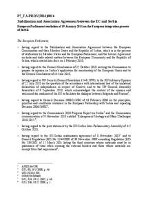 P7_TA-PROV[removed]Stabilisation and Association Agreement between the EC and Serbia European Parliament resolution of 19 January 2011 on the European integration process of Serbia  The European Parliament,