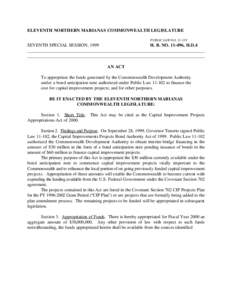 ELEVENTH NORTHERN MARIANAS COMMONWEALTH LEGISLATURE PUBLIC LAW NO[removed]SEVENTH SPECIAL SESSION, 1999 H. B. NO[removed], H.D.4 ______________________________________________________________________________