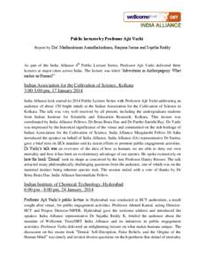 Public lectures by Professor Ajit Varki Report by Drs’ Madhankumar Anandhakrishnan, Ranjana Sarma and Sujatha Reddy