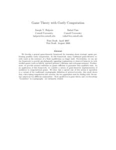 Game Theory with Costly Computation Joseph Y. Halpern Cornell University [removed]  Rafael Pass