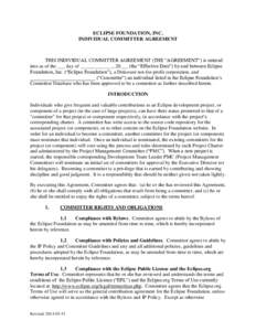 ECLIPSE FOUNDATION, INC. INDIVIDUAL COMMITTER AGREEMENT THIS INDIVIDUAL COMMITTER AGREEMENT (THE “AGREEMENT”) is entered into as of the ___ day of _____________, 20___ (the “Effective Date”) by and between Eclips