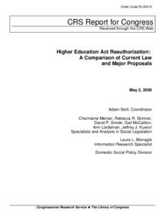 Higher Education Act Reauthorization:   A Comparison of Current Law and Major Proposals