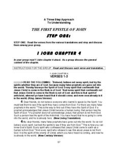 A Three Step Approach To Understanding THE FIRST EPISTLE OF JOHN  STEP ONE: