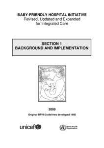 Health / Breastfeeding promotion / Baby Friendly Hospital Initiative / International Code of Marketing of Breast-milk Substitutes / UNICEF / Maternal health / Infant / Miriam Labbok / Human breast milk / Breastfeeding / Childhood / Human development